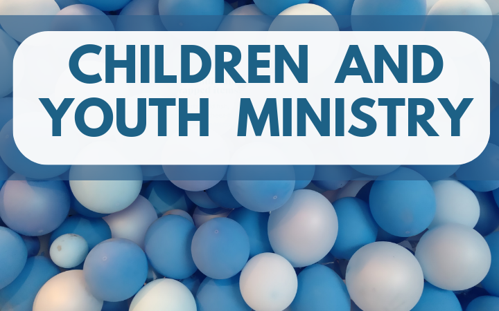 Children and Youth Ministry