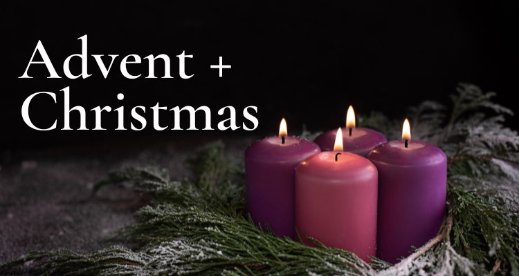 Advent and Christmas